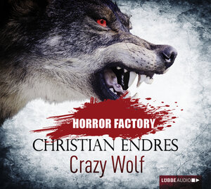 Buchcover Horror Factory - Crazy Wolf | Christian Endres | EAN 9783838772103 | ISBN 3-8387-7210-5 | ISBN 978-3-8387-7210-3