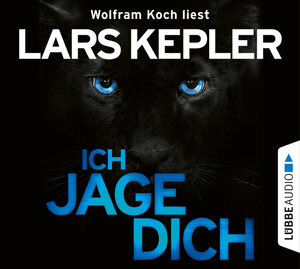 Buchcover Ich jage dich | Lars Kepler | EAN 9783838774534 | ISBN 3-8387-7453-1 | ISBN 978-3-8387-7453-4