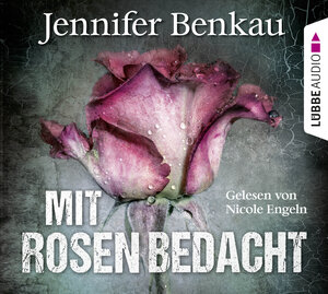Buchcover Mit Rosen bedacht | Jennifer Benkau | EAN 9783838775241 | ISBN 3-8387-7524-4 | ISBN 978-3-8387-7524-1