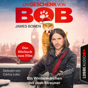 Buchcover Ein Geschenk von Bob | James Bowen | EAN 9783838775258 | ISBN 3-8387-7525-2 | ISBN 978-3-8387-7525-8