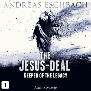 Buchcover The Jesus-Deal - Episode 01 | Andreas Eschbach | EAN 9783838776613 | ISBN 3-8387-7661-5 | ISBN 978-3-8387-7661-3