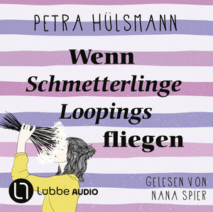 Buchcover Wenn Schmetterlinge Loopings fliegen | Petra Hülsmann | EAN 9783838776781 | ISBN 3-8387-7678-X | ISBN 978-3-8387-7678-1