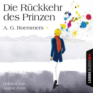 Buchcover Die Rückkehr des Prinzen | A. G. Roemmers | EAN 9783838776873 | ISBN 3-8387-7687-9 | ISBN 978-3-8387-7687-3