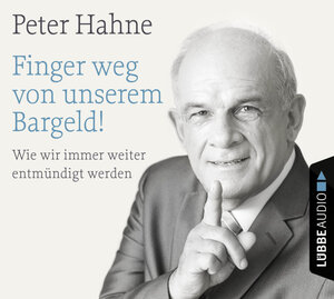 Buchcover Finger weg von unserem Bargeld! | Peter Hahne | EAN 9783838779034 | ISBN 3-8387-7903-7 | ISBN 978-3-8387-7903-4
