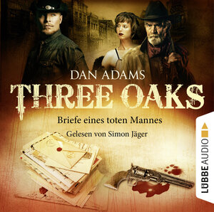 Buchcover Three Oaks - Folge 03 | Dan Adams | EAN 9783838779676 | ISBN 3-8387-7967-3 | ISBN 978-3-8387-7967-6