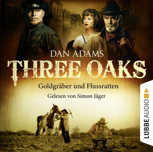 Buchcover Three Oaks - Folge 04 | Dan Adams | EAN 9783838779683 | ISBN 3-8387-7968-1 | ISBN 978-3-8387-7968-3