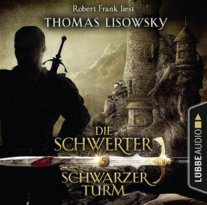 Buchcover Die Schwerter - Folge 05 | Thomas Lisowsky | EAN 9783838785752 | ISBN 3-8387-8575-4 | ISBN 978-3-8387-8575-2