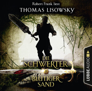 Buchcover Die Schwerter - Folge 08 | Thomas Lisowsky | EAN 9783838785783 | ISBN 3-8387-8578-9 | ISBN 978-3-8387-8578-3