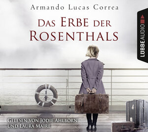 Buchcover Das Erbe der Rosenthals | Armando Lucas Correa | EAN 9783838785868 | ISBN 3-8387-8586-X | ISBN 978-3-8387-8586-8