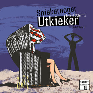 Buchcover Spiekerooger Utkieker | Ingrid Schmitz | EAN 9783838786056 | ISBN 3-8387-8605-X | ISBN 978-3-8387-8605-6