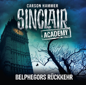 Buchcover Sinclair Academy - Folge 13 | Carson Hammer | EAN 9783838786339 | ISBN 3-8387-8633-5 | ISBN 978-3-8387-8633-9