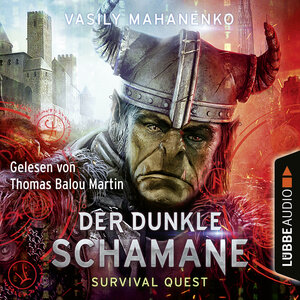 Buchcover Survival Quest: Der dunkle Schamane | Vasily Mahanenko | EAN 9783838790602 | ISBN 3-8387-9060-X | ISBN 978-3-8387-9060-2