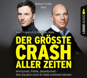 Buchcover Der größte Crash aller Zeiten | Marc Friedrich | EAN 9783838792439 | ISBN 3-8387-9243-2 | ISBN 978-3-8387-9243-9