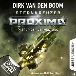 Buchcover Sternkreuzer Proxima - Folge 03 | Dirk van den Boom | EAN 9783838792545 | ISBN 3-8387-9254-8 | ISBN 978-3-8387-9254-5