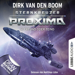 Buchcover Sternkreuzer Proxima - Folge 04 | Dirk van den Boom | EAN 9783838792552 | ISBN 3-8387-9255-6 | ISBN 978-3-8387-9255-2