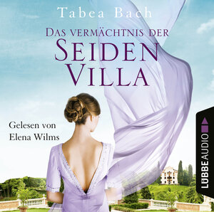 Buchcover Das Vermächtnis der Seidenvilla | Tabea Bach | EAN 9783838793849 | ISBN 3-8387-9384-6 | ISBN 978-3-8387-9384-9