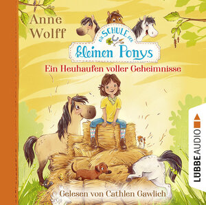 Buchcover Die Schule der kleinen Ponys - Ein Heuhaufen voller Geheimnisse | Anne Wolff | EAN 9783838794358 | ISBN 3-8387-9435-4 | ISBN 978-3-8387-9435-8