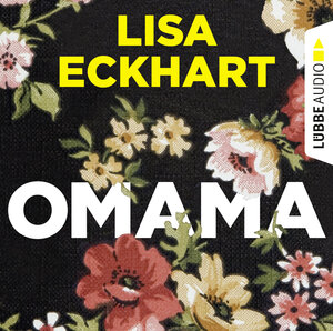 Buchcover Omama | Lisa Eckhart | EAN 9783838795348 | ISBN 3-8387-9534-2 | ISBN 978-3-8387-9534-8