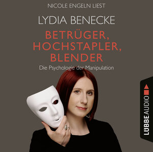 Buchcover Betrüger, Hochstapler, Blender | Lydia Benecke | EAN 9783838795485 | ISBN 3-8387-9548-2 | ISBN 978-3-8387-9548-5