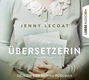 Buchcover Die Übersetzerin | Jenny Lecoat | EAN 9783838799407 | ISBN 3-8387-9940-2 | ISBN 978-3-8387-9940-7