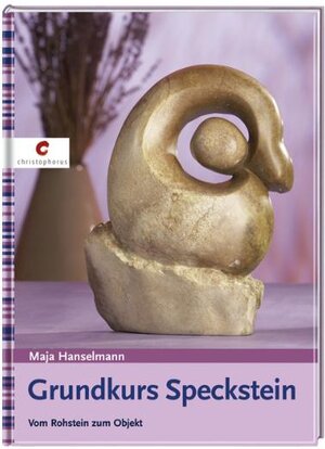 Buchcover Grundkurs Speckstein | Maja Hanselmann | EAN 9783838830278 | ISBN 3-8388-3027-X | ISBN 978-3-8388-3027-8