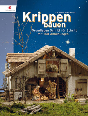 Buchcover Krippen bauen | Valentin Siegwardt | EAN 9783838833224 | ISBN 3-8388-3322-8 | ISBN 978-3-8388-3322-4