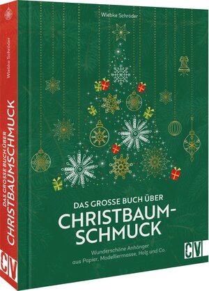 Buchcover Das große Buch über Christbaumschmuck | Wiebke Schröder | EAN 9783838838380 | ISBN 3-8388-3838-6 | ISBN 978-3-8388-3838-0