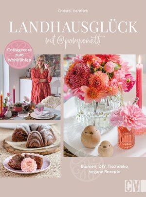 Buchcover Landhausglück mit @Pomponetti | Christel Harnisch | EAN 9783838838922 | ISBN 3-8388-3892-0 | ISBN 978-3-8388-3892-2