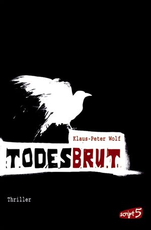 Buchcover Todesbrut | Klaus-Peter Wolf | EAN 9783839001172 | ISBN 3-8390-0117-X | ISBN 978-3-8390-0117-2