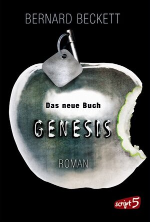 Buchcover Das neue Buch Genesis | Bernard Beckett | EAN 9783839001288 | ISBN 3-8390-0128-5 | ISBN 978-3-8390-0128-8