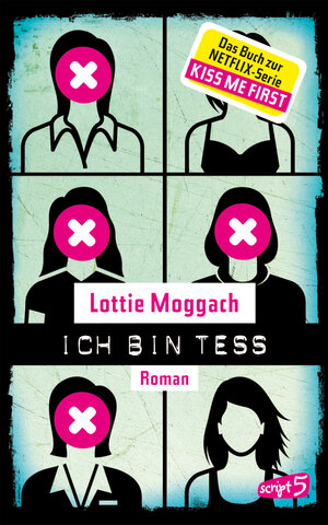 Buchcover Ich bin Tess (Buchvorlage zur Netflix-Serie Kiss Me First) | Lottie Moggach | EAN 9783839001585 | ISBN 3-8390-0158-7 | ISBN 978-3-8390-0158-5