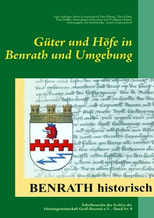 Buchcover Güter und Höfe in Benrath und Umgebung | Theo Fühles | EAN 9783839101346 | ISBN 3-8391-0134-4 | ISBN 978-3-8391-0134-6