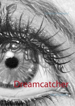 Buchcover Dreamcatcher 3 | Christine Ferdinand | EAN 9783839105344 | ISBN 3-8391-0534-X | ISBN 978-3-8391-0534-4