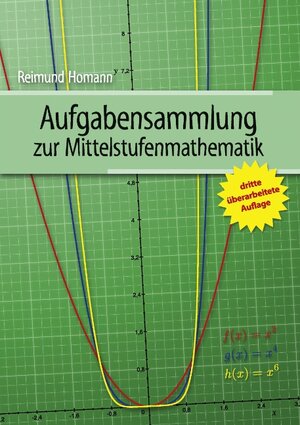 Buchcover Aufgabensammlung zur Mittelstufenmathematik | Reimund Homann | EAN 9783839105481 | ISBN 3-8391-0548-X | ISBN 978-3-8391-0548-1