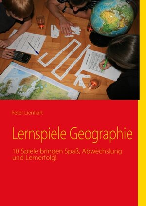 Buchcover Lernspiele Geographie | Peter Lienhart | EAN 9783839110546 | ISBN 3-8391-1054-8 | ISBN 978-3-8391-1054-6