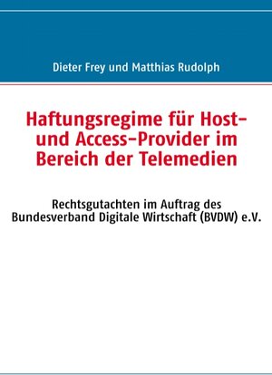 Buchcover Haftungsregime für Host- und Access-Provider im Bereich der Telemedien | Dieter Frey | EAN 9783839111277 | ISBN 3-8391-1127-7 | ISBN 978-3-8391-1127-7