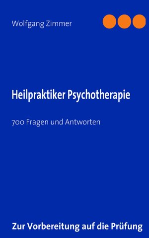 Buchcover Heilpraktiker Psychotherapie | Wolfgang Zimmer | EAN 9783839112458 | ISBN 3-8391-1245-1 | ISBN 978-3-8391-1245-8