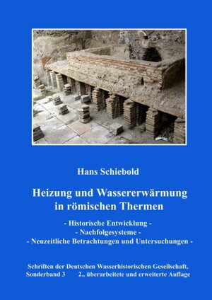 Buchcover Heizung und Wassererwärmung in römischen Thermen | Hans Schiebold | EAN 9783839113981 | ISBN 3-8391-1398-9 | ISBN 978-3-8391-1398-1