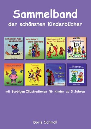 Buchcover Sammelband der schönsten Kinderbücher | Doris Schmoll | EAN 9783839139455 | ISBN 3-8391-3945-7 | ISBN 978-3-8391-3945-5