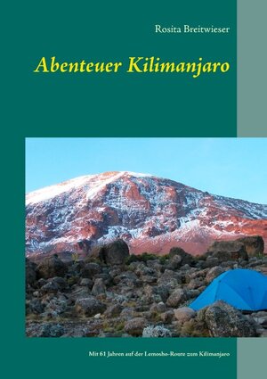 Buchcover Abenteuer Kilimanjaro | Rosita Breitwieser | EAN 9783839147894 | ISBN 3-8391-4789-1 | ISBN 978-3-8391-4789-4