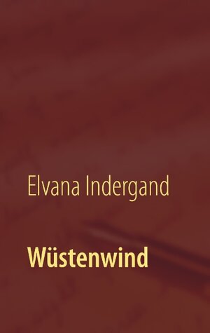 Buchcover Wüstenwind | Elvana Indergand | EAN 9783839147924 | ISBN 3-8391-4792-1 | ISBN 978-3-8391-4792-4