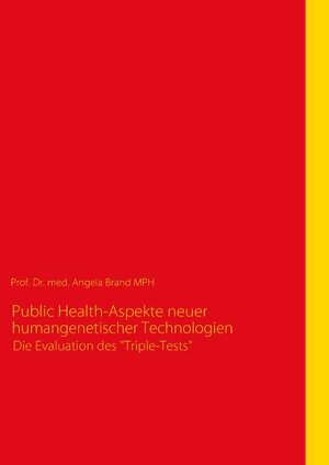 Buchcover Public Health-Aspekte neuer humangenetischer Technologien | Angela Brand | EAN 9783839149805 | ISBN 3-8391-4980-0 | ISBN 978-3-8391-4980-5