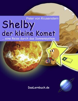 Buchcover Shelby der kleine Komet | Peter von Krusenstern | EAN 9783839161883 | ISBN 3-8391-6188-6 | ISBN 978-3-8391-6188-3
