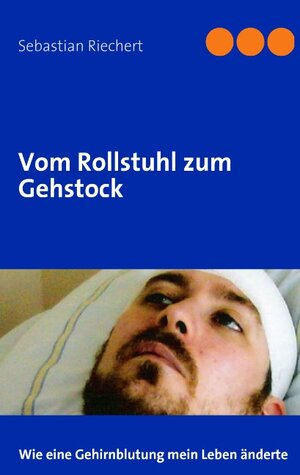 Buchcover Vom Rollstuhl zum Gehstock | Sebastian Riechert | EAN 9783839180631 | ISBN 3-8391-8063-5 | ISBN 978-3-8391-8063-1