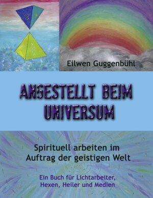 Buchcover Angestellt beim Universum | Eilwen Guggenbühl | EAN 9783839183120 | ISBN 3-8391-8312-X | ISBN 978-3-8391-8312-0
