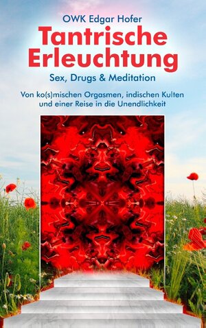 Buchcover Tantrische Erleuchtung | OWK Edgar Hofer | EAN 9783839187609 | ISBN 3-8391-8760-5 | ISBN 978-3-8391-8760-9