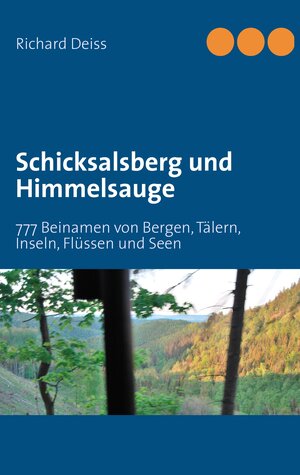 Buchcover Schicksalsberg und Himmelsauge | Richard Deiss | EAN 9783839188330 | ISBN 3-8391-8833-4 | ISBN 978-3-8391-8833-0