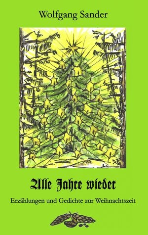 Buchcover Alle Jahre wieder | Wolfgang Sander | EAN 9783839190906 | ISBN 3-8391-9090-8 | ISBN 978-3-8391-9090-6