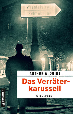 Buchcover Das Verräterkarussell | Arthur A. Quint | EAN 9783839201145 | ISBN 3-8392-0114-4 | ISBN 978-3-8392-0114-5