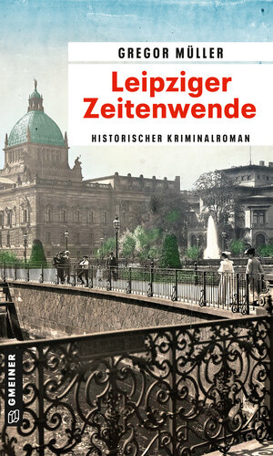 Buchcover Leipziger Zeitenwende | Gregor Müller | EAN 9783839201534 | ISBN 3-8392-0153-5 | ISBN 978-3-8392-0153-4